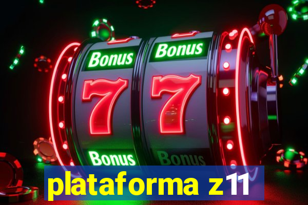 plataforma z11